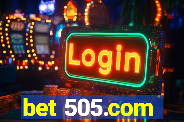 bet 505.com